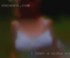 I been a widow women near for 3 years now.